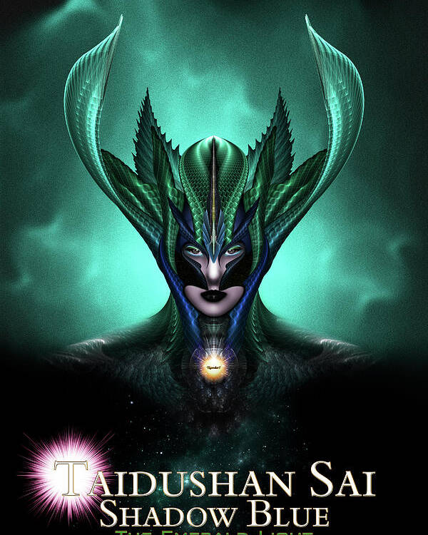 Taidushan Poster featuring the digital art Taidushan Sai Shadow Blue The Emerald Light by Rolando Burbon