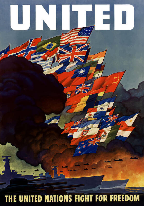 Propaganda Poster featuring the painting The United Nations Fight For Freedom by War Is Hell Store