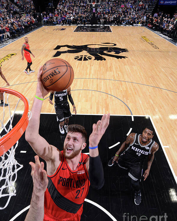 Jusuf Nurkic Poster featuring the photograph Portland Trail Blazers V Sacramento by Rocky Widner