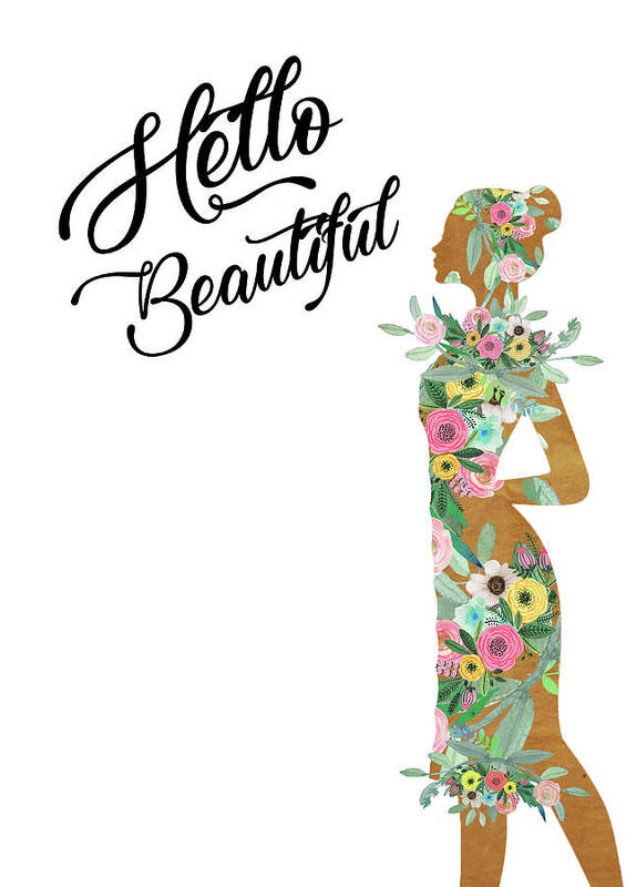 Woman Poster featuring the mixed media Hello Beautiful by Claudia Schoen