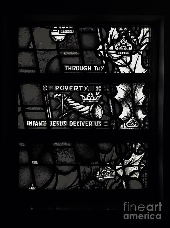 Religious Poster featuring the photograph Through Thy Poverty, Jesus, Deliver Us by Frank J Casella