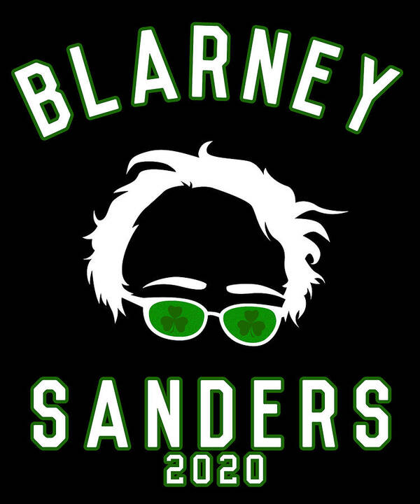 St Patricks Day Poster featuring the digital art Blarney Sanders 2020 Bernie St Patricks Day by Flippin Sweet Gear