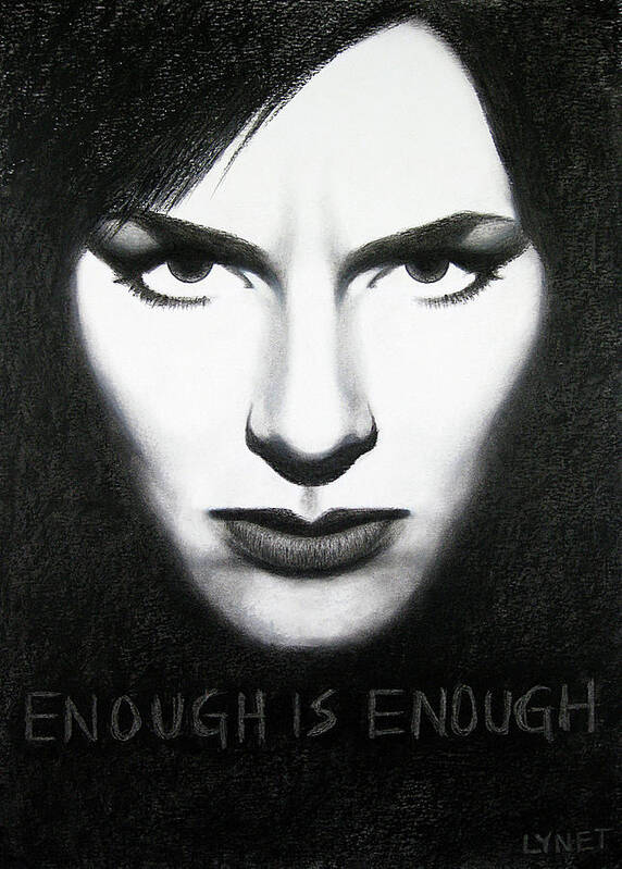 Enough Poster featuring the painting Enough is Enough by Lynet McDonald