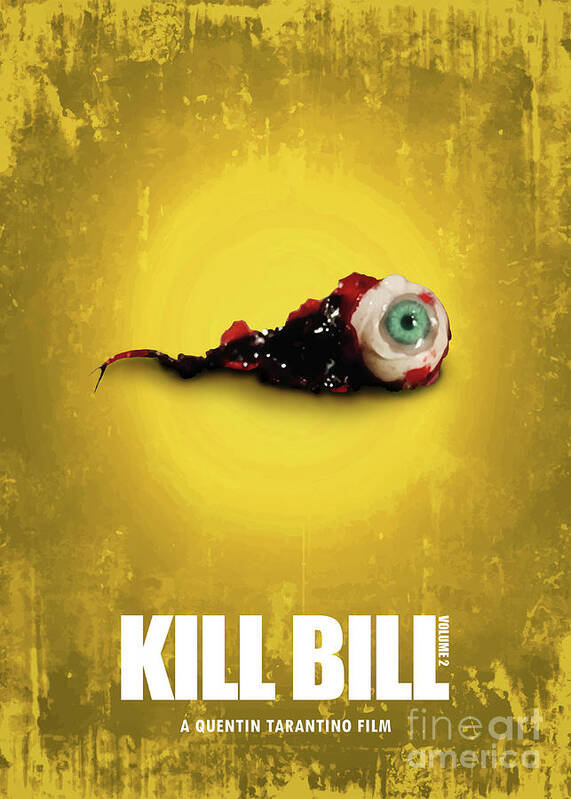 Kill Bill Volume 2 by Bo Kev - Fine Art America