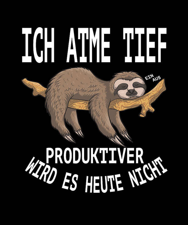 Sloth Funny Sayings Lazy Person german humor Poster by Evgenia Halbach -  Pixels