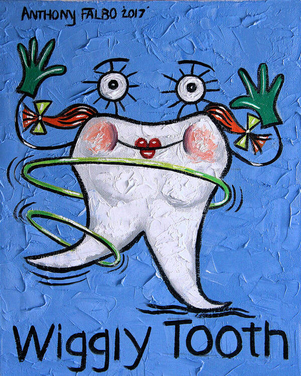 Wiggly Tooth Poster featuring the painting Wiggly Tooth by Anthony Falbo