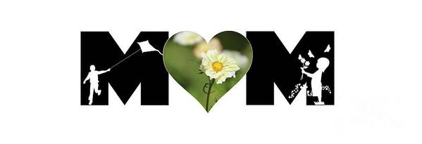 Mom Poster featuring the photograph White Cosmos in Heart with Little Girl and Boy MOM Big Letter by Colleen Cornelius