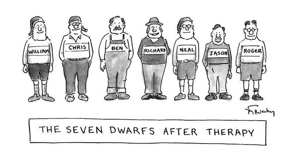 The Seven Dwarfs After Therapy.
(all Seven Stand In A Row Looking Very Norms With Their Real Names Across Their Chests Poster featuring the drawing New Yorker October 7th, 1991 by Mike Twohy