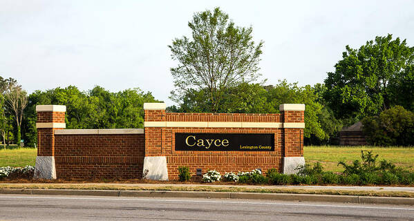 Cayce Poster featuring the photograph Welcome to Cayce by Charles Hite