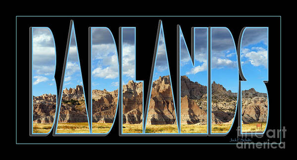 Badlands Poster featuring the photograph Badlands Name 8403 by Jack Schultz