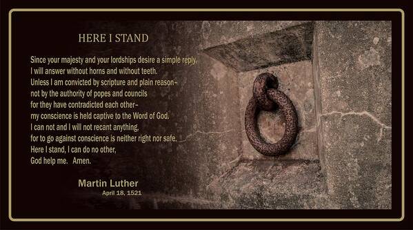 Martin Luther Poster featuring the mixed media Here I Stand by Troy Stapek