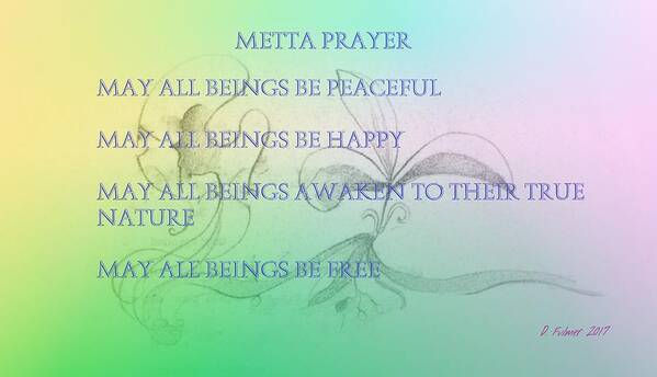 Metta Prayer Poster featuring the mixed media Metta Prayer by Denise F Fulmer