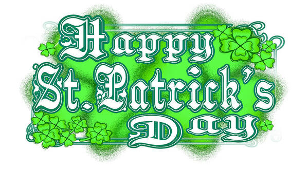 Green Poster featuring the digital art Green Happy St Patrick's Day March 17th by Delynn Addams
