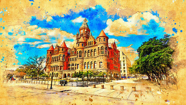 Dallas County Courthouse Poster featuring the digital art The Dallas County Courthouse - digital painting with a vintage look by Nicko Prints