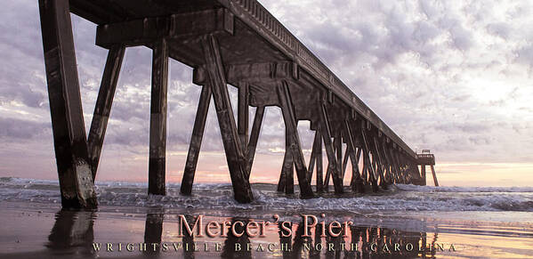 Mercer's Pier Poster featuring the photograph Mercer's Pier by William Love