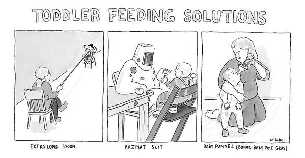 Captionless Poster featuring the drawing Various Ways To Feed A Toddler Without Getting by Emily Flake