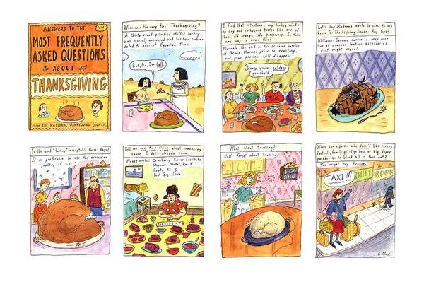 Thanksgiving Poster featuring the drawing Answers To The Most Frequently Asked Questions by Roz Chast