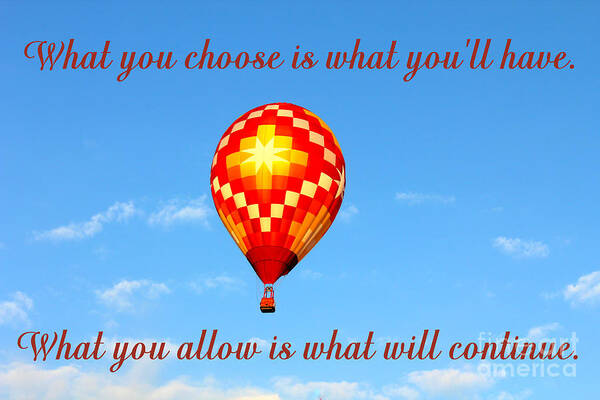 Inspirational Quote Poster featuring the photograph Hot Air Balloon With Quote by Kathy White
