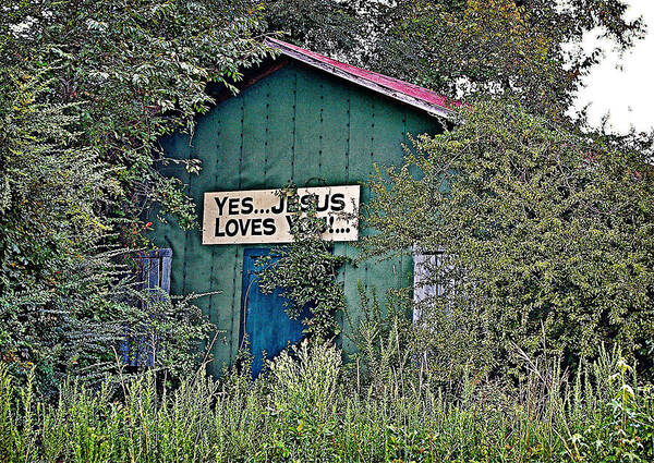 Barn Poster featuring the photograph Jesus Loves You by Linda Brown
