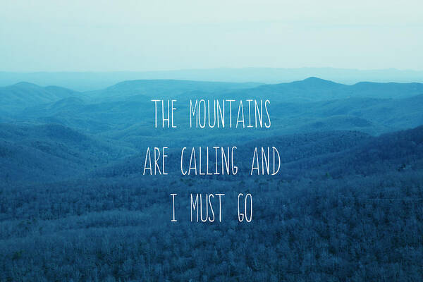 Appalachia Poster featuring the photograph The Mountains Are Calling by Kim Fearheiley
