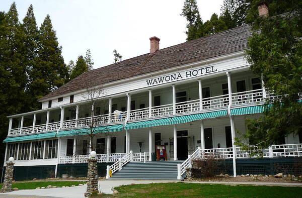 Wawona Hotel Poster featuring the photograph Wawona Hotel in Yosemite by Jeff Lowe