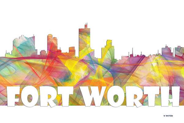 Fort Worth Texas Skyline Poster featuring the digital art Fort Worth Texas Skyline #4 by Marlene Watson