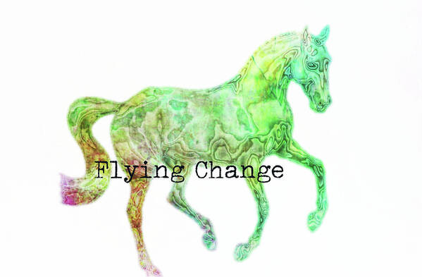 Art Poster featuring the photograph FLYING CHANGE WATERCOLOR quote by Dressage Design