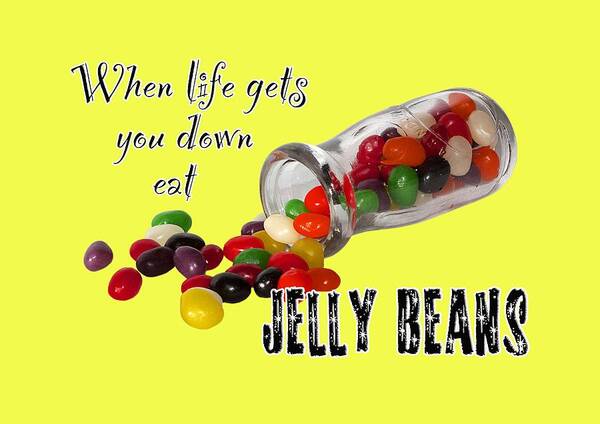 Jelly Beans Poster featuring the photograph Life And Jelly Beans by Phyllis Denton