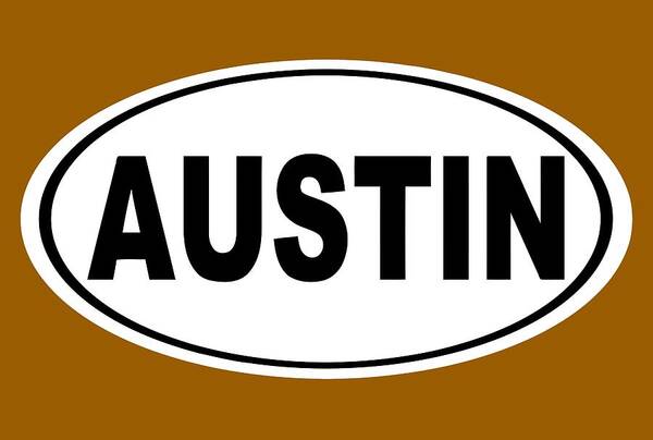 Austin Poster featuring the photograph Oval Austin Texas Home Pride by Keith Webber Jr