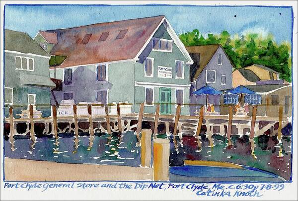 Port Clyde General Store Maine Poster featuring the painting Port Clyde General Store Maine by Catinka Knoth