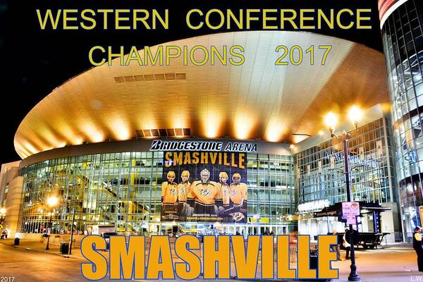 Smashville Western Conference Champions 2017 Poster featuring the photograph SMASHVILLE Western Conference Champions 2017 by Lisa Wooten