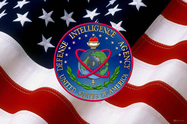 'military Insignia & Heraldry 3d' Collection By Serge Averbukh Poster featuring the digital art U. S. Defense Intelligence Agency - D I A Emblem over Flag by Serge Averbukh