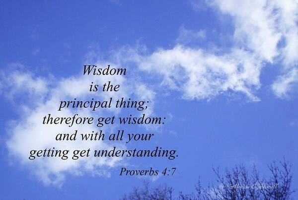 Buy Scripture Print Poster featuring the photograph Wisdom is the Principal Thing... by Monica C Stovall