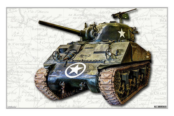 M4 Sherman Tank Poster featuring the photograph M4 Sherman Map by Weston Westmoreland