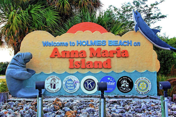 Sign Poster featuring the photograph Welcome To Anna Maria Island by HH Photography of Florida