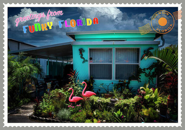 Florida Poster featuring the photograph Greetings from FunkyFlorida 4 by ARTtography by David Bruce Kawchak