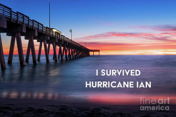 Anna Maria Island Poster featuring the photograph I Survived Hurricane Ian by Liesl Walsh