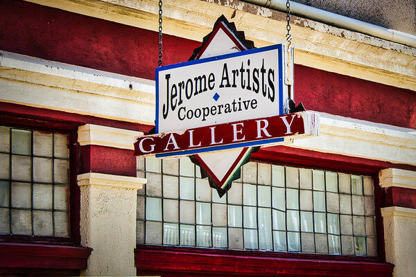 Jerome Poster featuring the photograph Jerome Artists Cooperative Gallery Sign - Arizona by Stuart Litoff