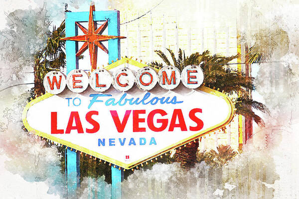 Welcome To Fabulous Las Vegas Poster featuring the mixed media Welcome to Fabulous Las Vegas Sign by Tatiana Travelways