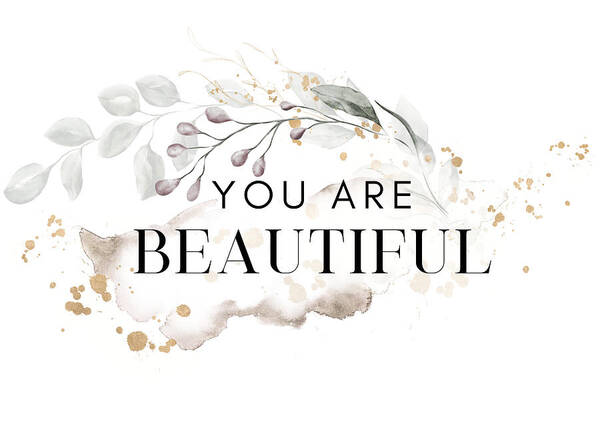Inspirational Poster featuring the digital art You Are Beautiful by Maria Dimitrova