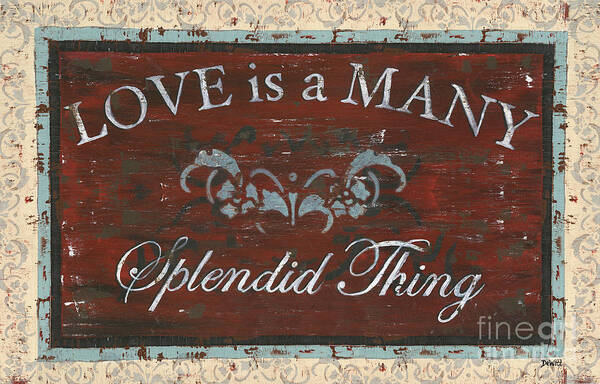 Love Poster featuring the painting Love Is A Many Splendid Thing by Debbie DeWitt