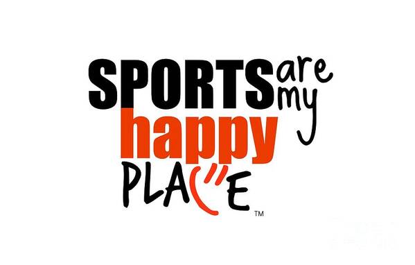 My Happy Place Poster featuring the digital art Sports are My Happy Place #1 by Shelley Overton