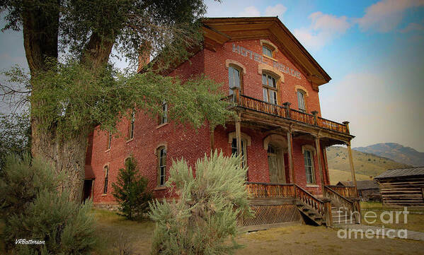 Hotel Meade Poster featuring the photograph Bannack Montana The Hotel Meade by Veronica Batterson