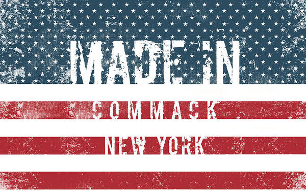 Commack Poster featuring the digital art Made in Commack, New York #1 by Tinto Designs