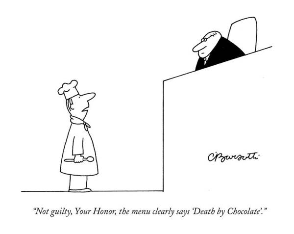 Judges Poster featuring the drawing Not Guilty, Your Honor, The Menu Clearly Says by Charles Barsotti