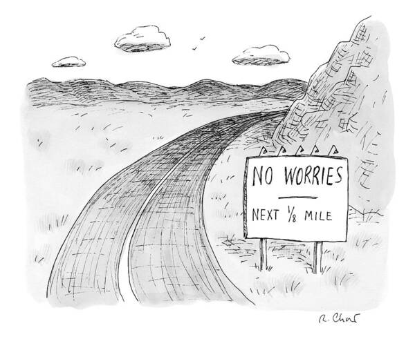 Road Signs Poster featuring the drawing At The Side Of A Stretch Of Rural Road by Roz Chast
