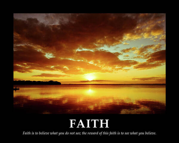 Faith Poster featuring the photograph Faith by Bruce Nawrocke