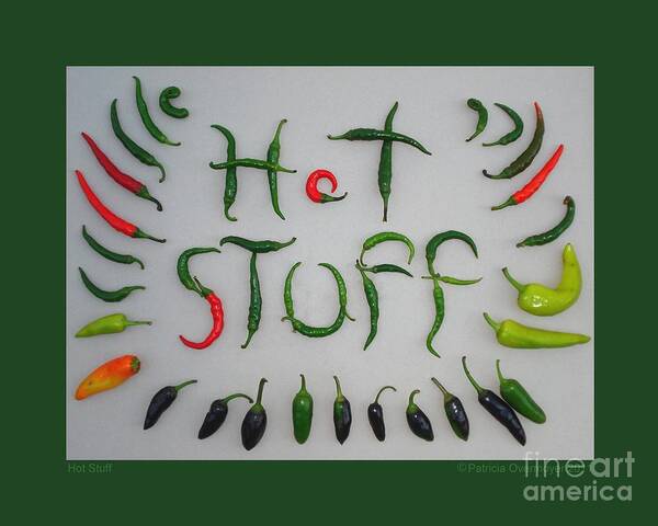 Pepper Poster featuring the photograph Hot Stuff by Patricia Overmoyer