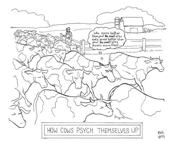 Moo Poster featuring the drawing How Cows Psyche Themselves Up: A Cow Thinks Who by Paul Noth