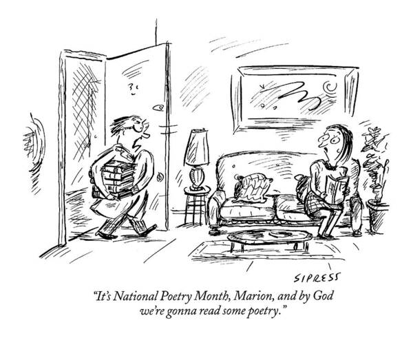 Poetry Poster featuring the drawing It's National Poetry Month by David Sipress